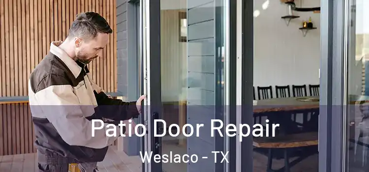 Patio Door Repair Weslaco - TX