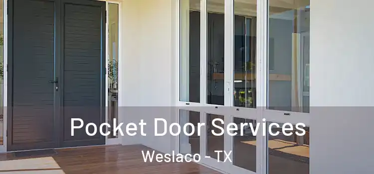 Pocket Door Services Weslaco - TX